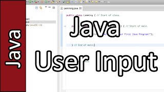 User Input - Java Programming Tutorial #3 (PC / Mac 2015)