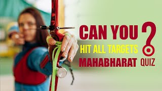 Can you hit all targets in Mahabharat Quiz? | Hindu Mythology Quiz | Quiz on God