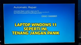 Solusi Error Automatic Repair Windows 11 tanpa instal ulang