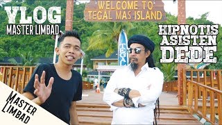 VLOG MASTER LIMBAD | HIPNOTIS ASISTEN DEDE SUNANDAR