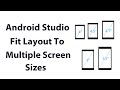 Android fit layout to multiple screen sizes
