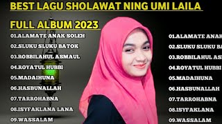 SHOLAWAT NING UMI LAILA - FULL ALBUM TRENDING TERBARU 2023 .