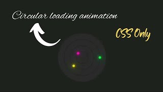 Circular loading animation css Only || CSS tutorial