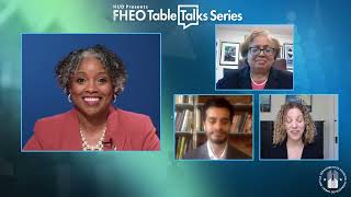 FHEO Table Talks Series- Ep11 Training the Next Generation of Civil Rights Leaders