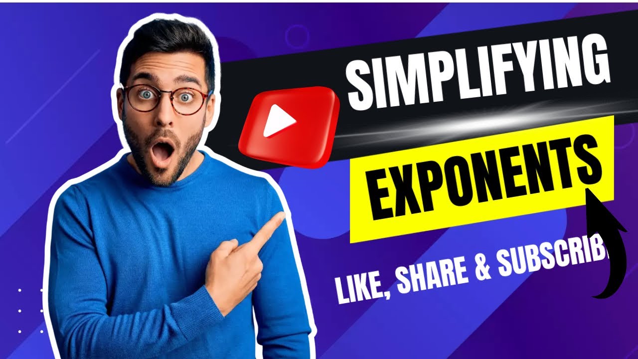 How To Simplify Exponents Youtube