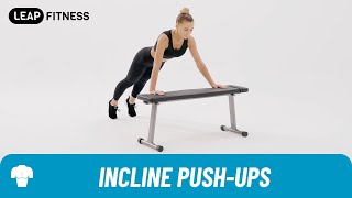 How to Do：INCLINE PUSH-UPS