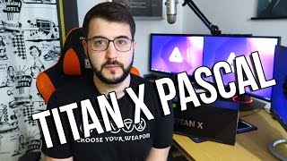 TITAN X PASCAL - Review