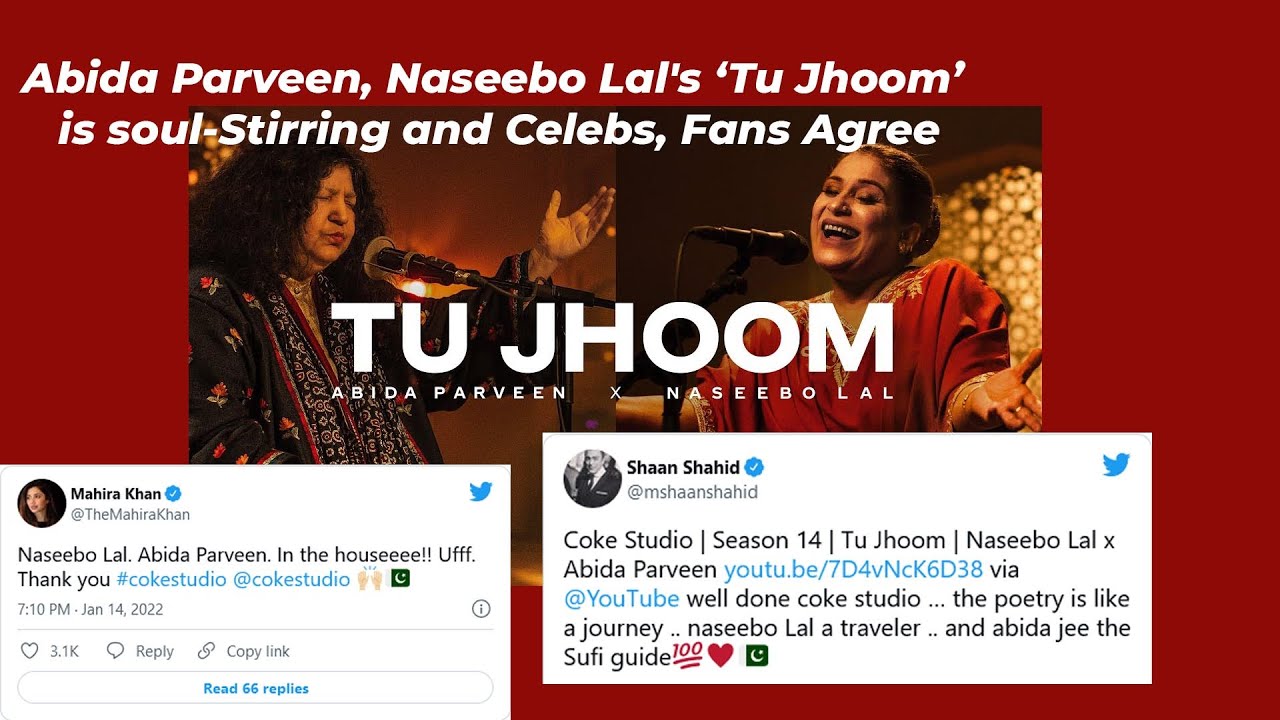 Abida Parveen, Naseebo Lal's ‘Tu Jhoom’ Is Soul-Stirring And Celebs ...