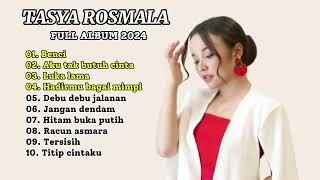 TASYA ROSMALA FULL ALBUM 2024 - BENCI - AKU TAK BUTUH CINTA | Album viral terpopuler