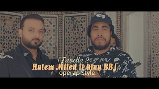 Hatem Miled ft Klay BBJ - favella 2  (operap Style)