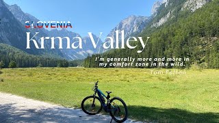 Krma Valley, Slovenia - Nature, it’s my comfort zone