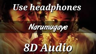 Narumugaye / Iruvar Tamil Movie song / Mohanlal / Madhu Bala / AR Rahman  (🎧8D Audio)