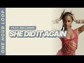 Tyla - She Did It Again (feat. Zara Larsson) [One hour loop]