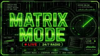 🔴 24/7 MATRIX MODE ⚡ Hacker Music • Cyberpunk Coding Ambient • Deep Focus