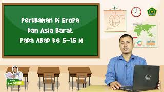 SEJARAH - PERUBAHAN DI EROPA DAN ASIA BARAT SEJARAH KELAS XI IPS