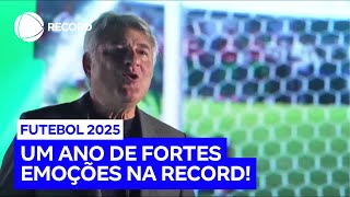 Cleber Machado celebra a relação histórica da RECORD com o futebol e anuncia um ano cheio de emoções