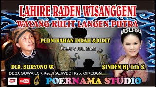 Wayang Kulit Langen Putra Dalang Suryono W . Lakon Lahire Raden Wisanggeni Bagian 1