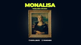Monalisa - Young Miko x Milo J x Akapellah type beat