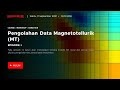 Episode 8: Pengolahan Data MT (Course & Workshop Marathon 2021)