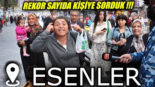Ak Parti'nin %67 oy aldığı Esenler'de DEV SEÇİM ANKETİ !!!