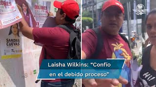 Laisha Wilkins levanta denuncia tras agresión de sujeto que pegaba propaganda de Padierna