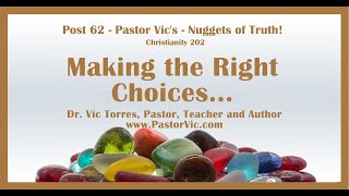 Post 62 - Making the Right Choices