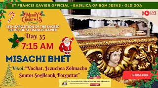 7:15 AM - Konkani Mass -18th Exposition of the Relics of St Francis Xavier - 25 December 2024