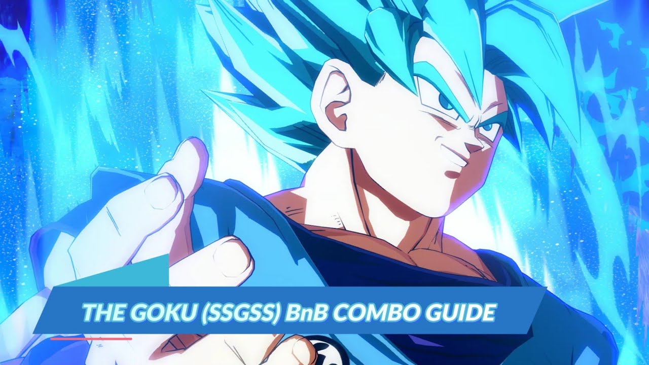 DBFZ | Goku (SSGSS) BnB Combo Guide S3 - YouTube