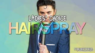 Hairspray - Ladies' Choice (Lyrics) HD