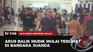 Arus Balik Lebaran, Ribuan Penumpang Padati Bandara Juanda | AKIM tvOne