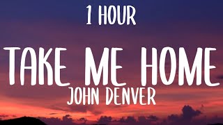 John Denver - Take Me Home, Country Roads (1HOUR/Lyrics)