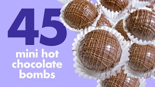 45 Mini Hot Chocolate Bombs | Relaxing Chill Vibe