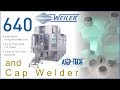 Blow Fill Seal Asep-Tech - Weiler Engineering, Inc. Model 640 producing LVP bottles plus Cap Welder