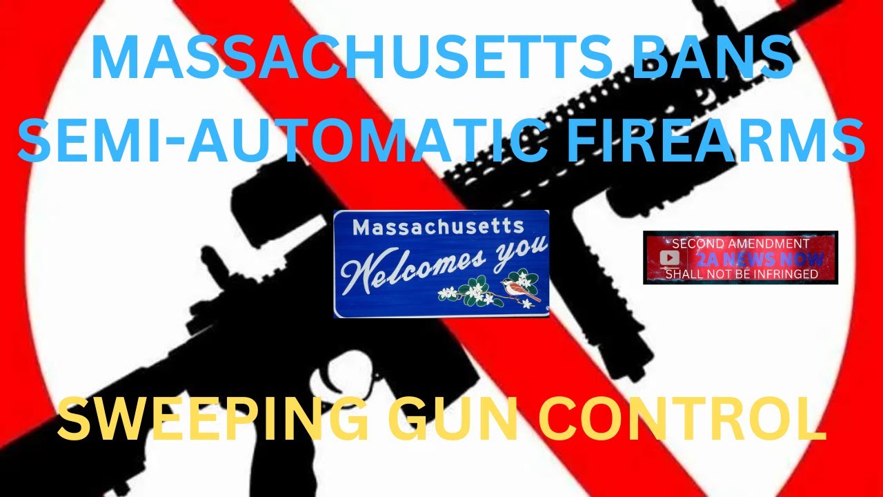 Massachusetts Legislature Passes Sweeping Gun Control Including Banning ...