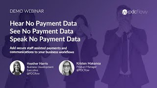 Add Secure Staff Assisted Payments and Communications to Your Business Workflows Demo Webinar