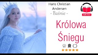 Audiobook: Baśnie | KRÓLOWA ŚNIEGU | Hans Christian Andersen