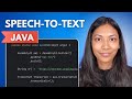 Convert Speech to Text In Java (Basic Tutorial)