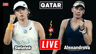 Swiatek vs Alexandrova Live Streaming | Qatar Open 2024 | Ekaterina Alexandrova vs Iga Swiatek Live