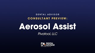 Consultant Preview: Aerosol Assist