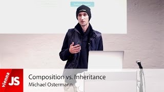 Composition vs. Inheritance | ViennaJS Nov. 2015