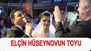 Elçin Hüseynovun Öz  toyundan maraqli anlar