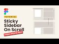 Create A Sticky Sidebar On Scroll: Figma 2023 Tutorial