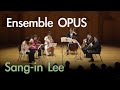 Sang-in Lee : La petite phrase de Vinteuil | Ensemble OPUS