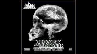 Cashis - Money On My Mind Ft. Kuniva, Obie Trice \u0026 Dirty Mouth (Prod. by Rikanatti \u0026 Cin-a-Matik)