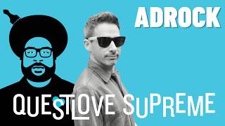 Adam "AdRock" Horovitz | Questlove Supreme