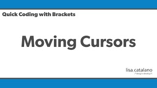 Quick Coding with Brackets - Moving Cursors