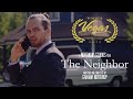 The Neighbor - AWARD WINNING Drama/Thriller Short Film