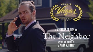 The Neighbor - AWARD WINNING Drama/Thriller Short Film