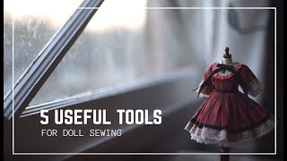 ♥ 5 USEFUL TOOLS FOR DOLL SEWING ♥ My favorite tools for sewing Blythe outfits