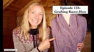 knittingthestash Episode 133: Grafting Know-How